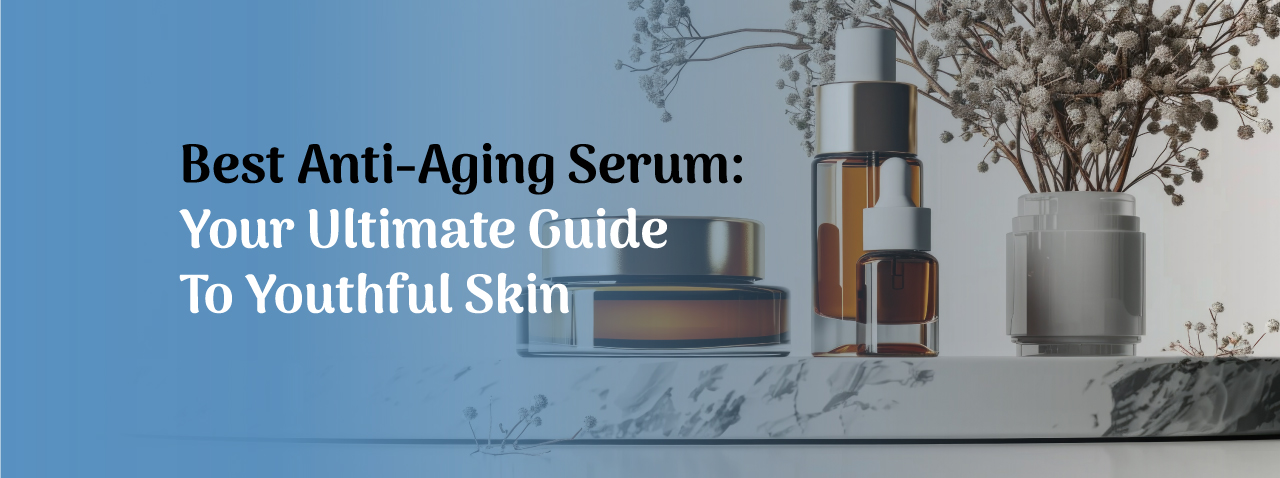 best serums for wrinkles: Ultimate Guide