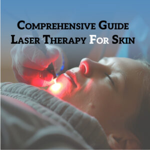 Laser Therapy For Skin Procedure and Treatment Rejuvenation